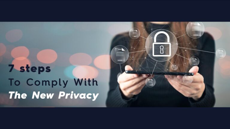 7 Steps To Comply With The New Privacy