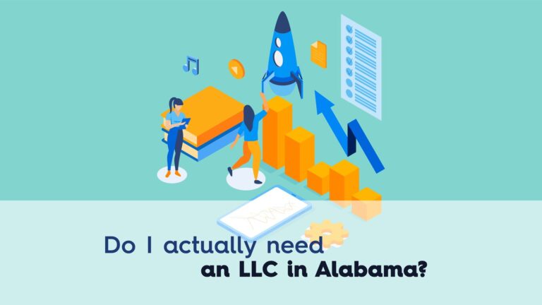 Do I actually need an LLC in Alabama? 5 Things to Know