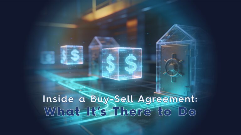 Inside a Buy‑Sell Agreement: What It’s There to Do