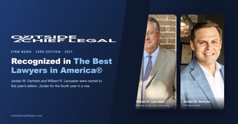 Outside Chief Legal Attorneys Jordan Gerheim and William Lancaster Named to the 2027 Edition of The Best Lawyers in America®