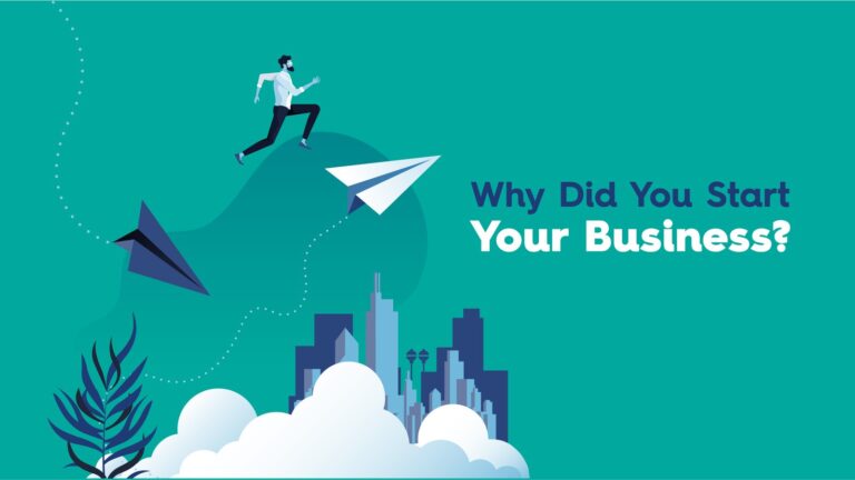 Why Did You Start Your Business?